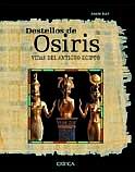 Destellos de Osiris. Vidas del Antiguo Egipto.