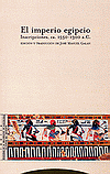 El Imperio egipcio. Inscripciones, ca. 1550-1300 a.C.