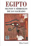 Egipto. Signos y Smbolos de lo Sagrado.