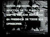Miriam se lamenta y clama: "Señor de Israel, mira la aflición de tu pueblo, escucha su clamor en presencia de todos sus opresores"